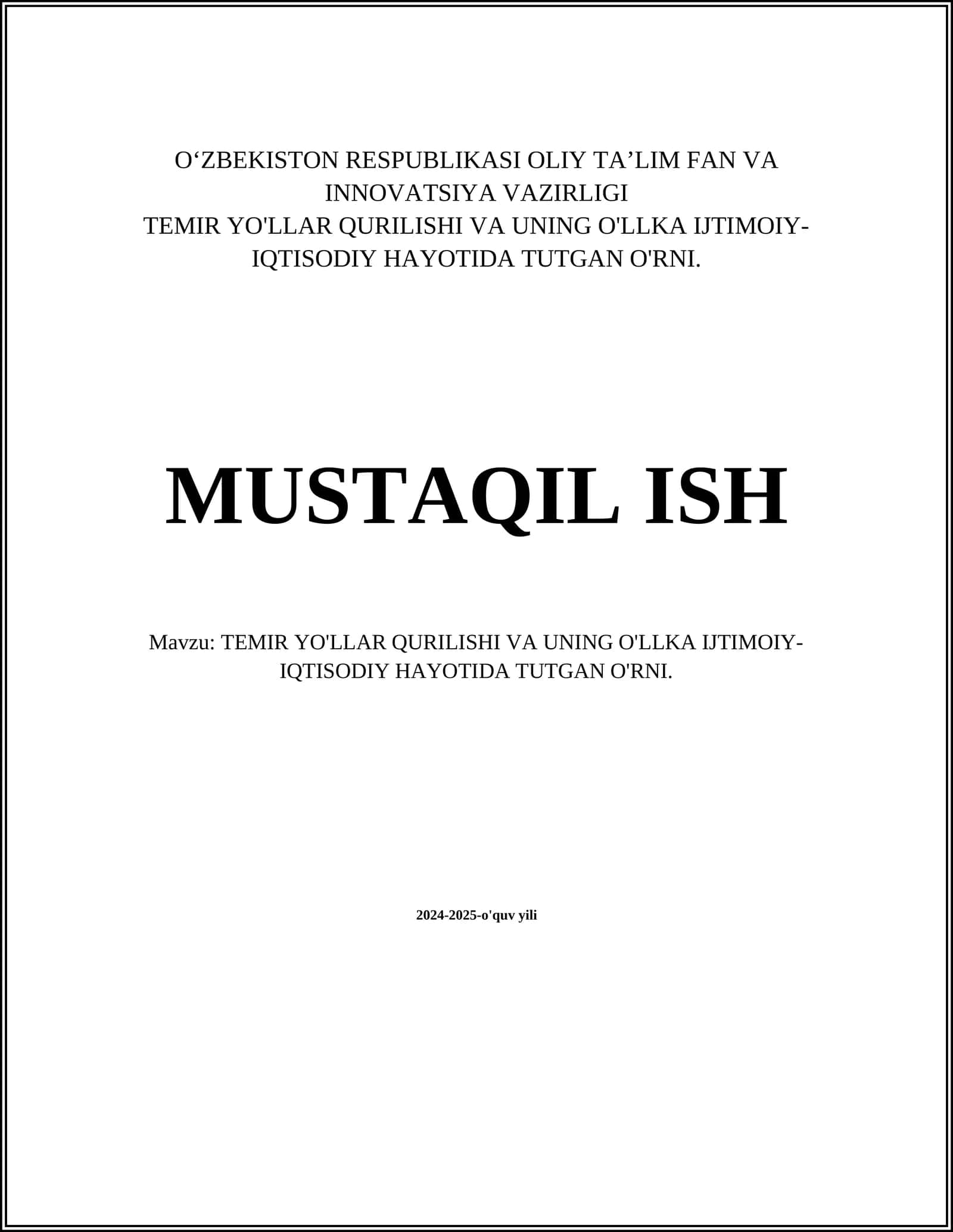 TEMIR YO'LLAR QURILISHI VA UNING O'LLKA IJTIMOIY-IQTISODIY HAYOTIDA TUTGAN O'RNI