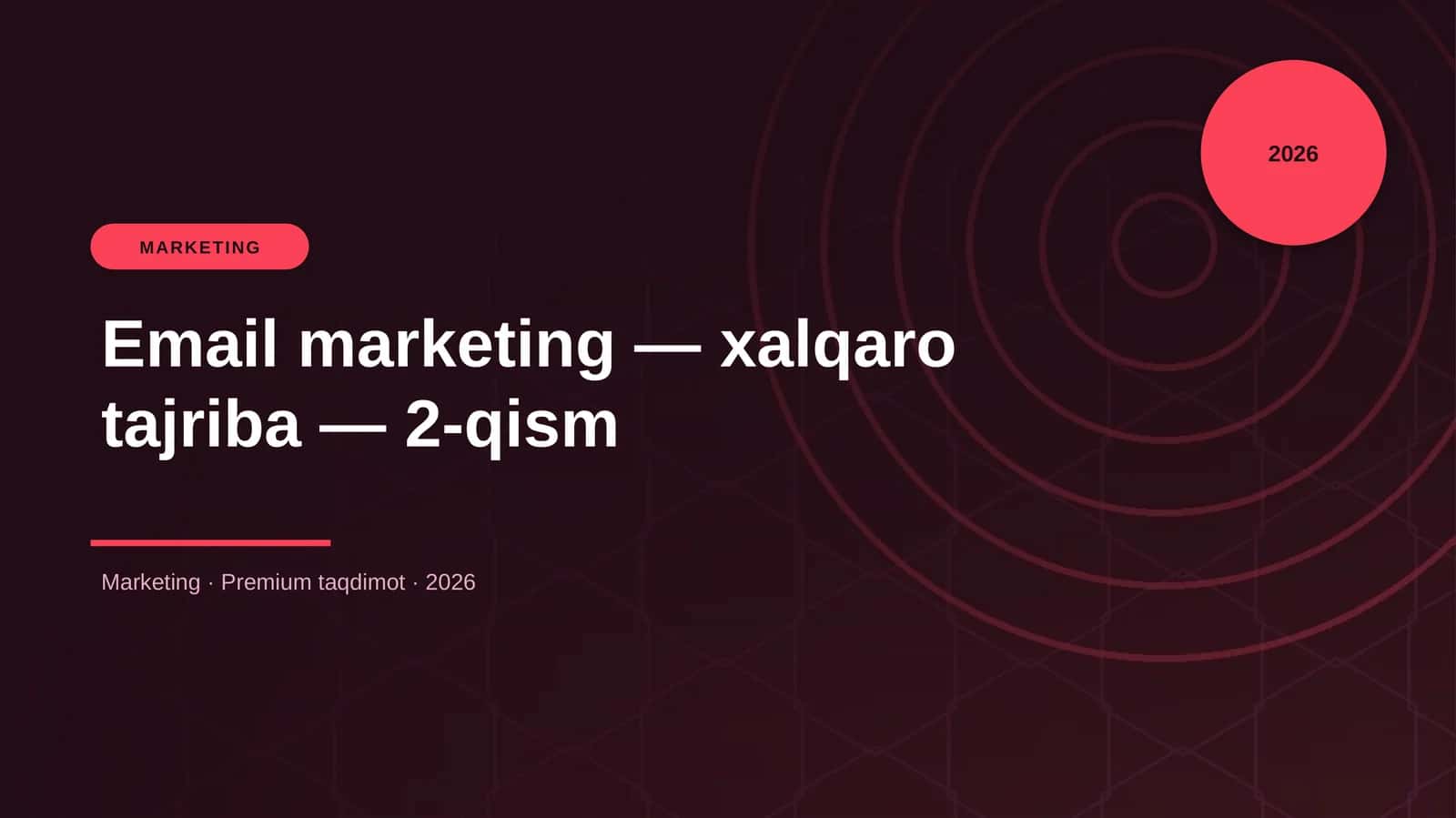 Email marketing — xalqaro tajriba — 2-qism