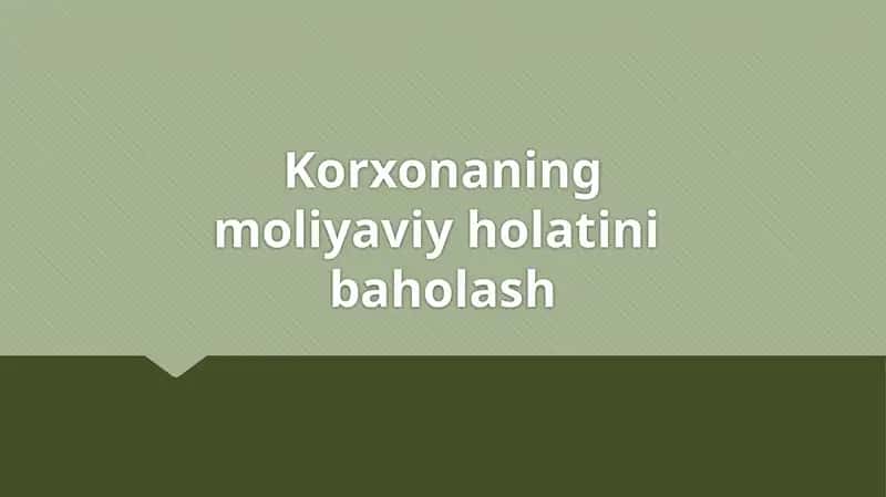 Korxonaning moliyaviy holatini baholash