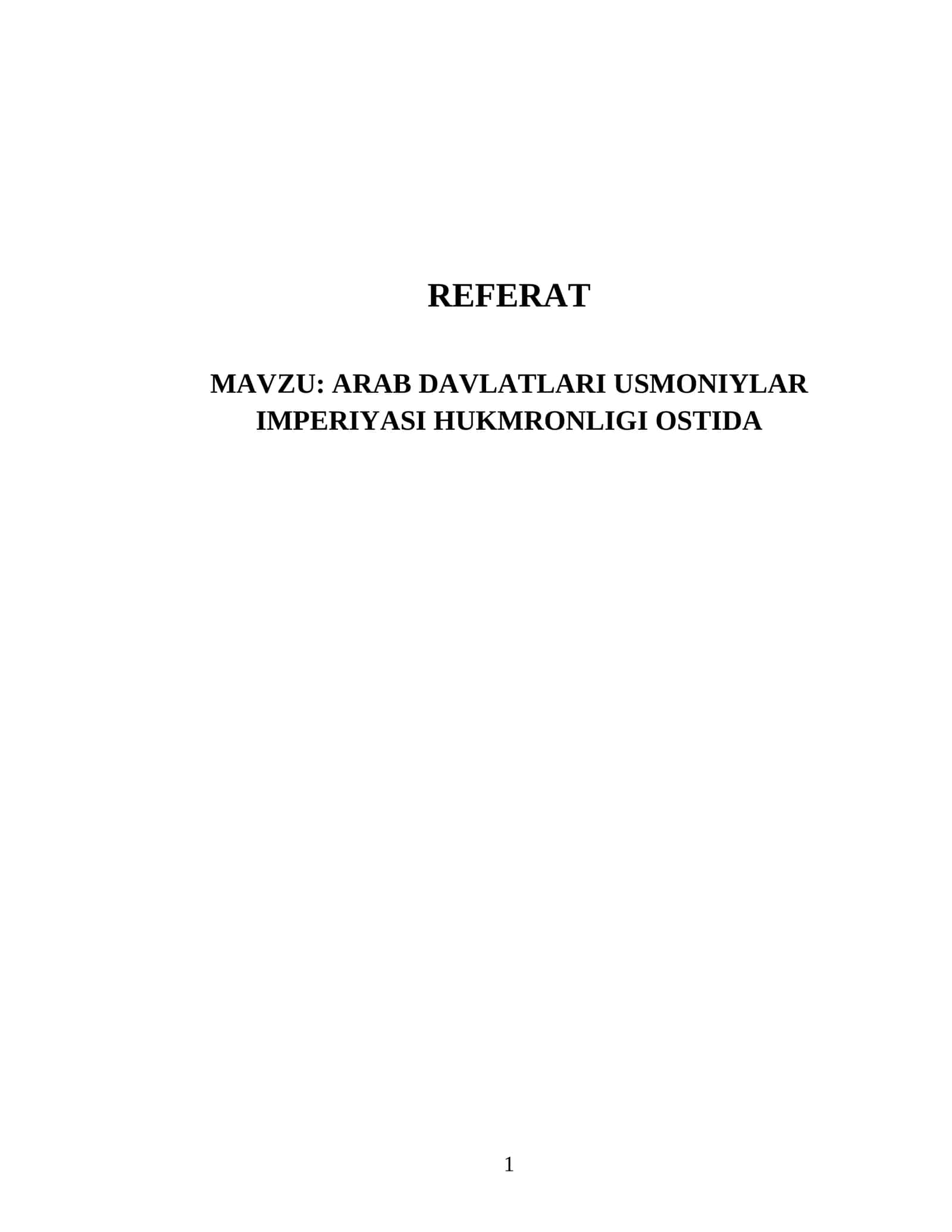 ARAB DAVLATLARI USMONIYLAR IMPERIYASI HUKMRONLIGI OSTIDA