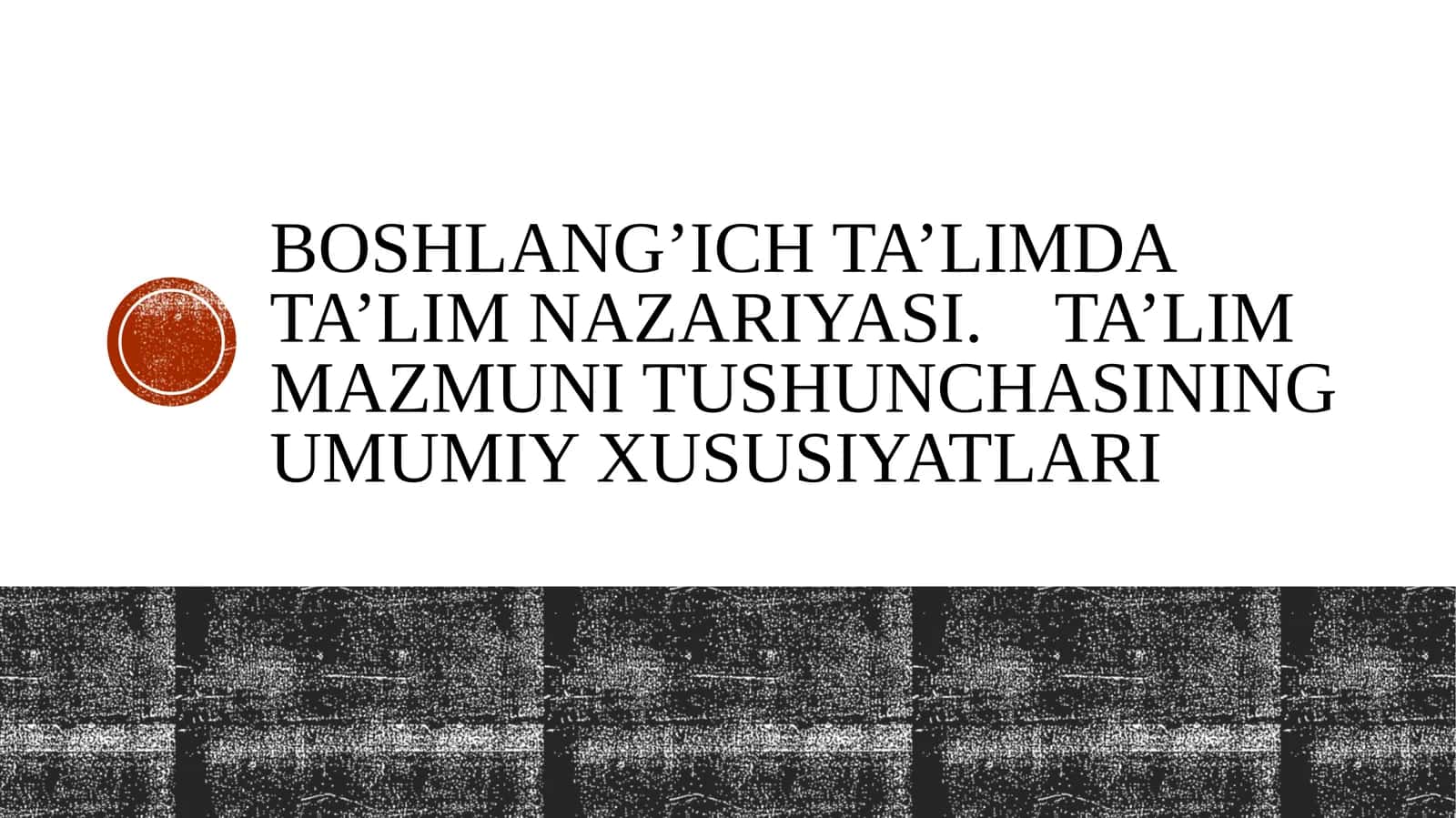 Boshlang’ich ta’limda ta’lim nazariyasi