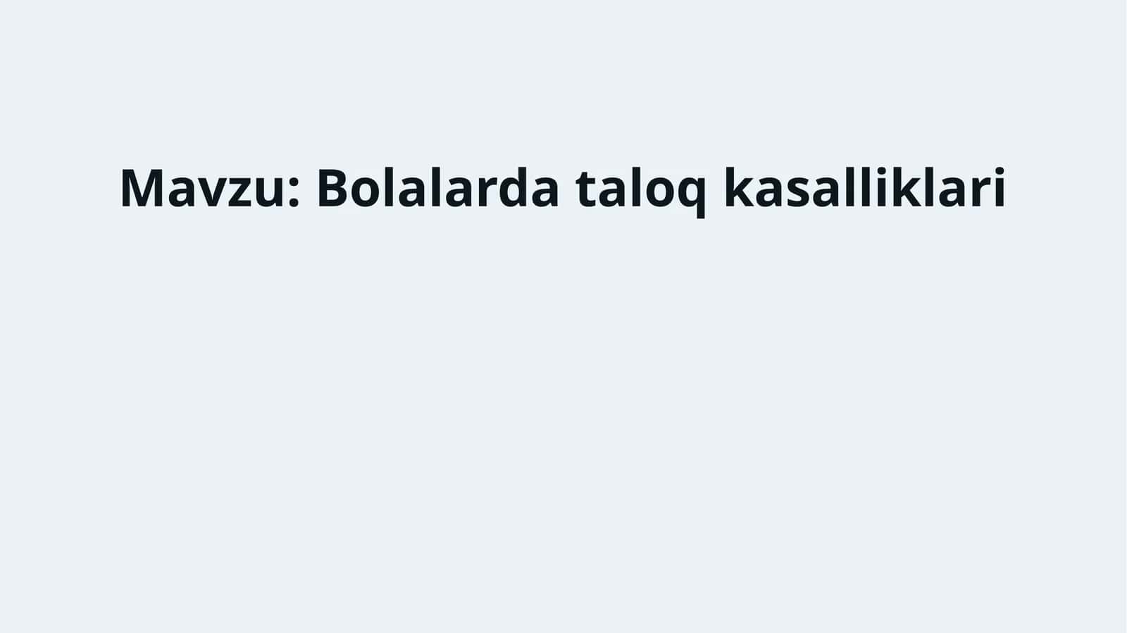 Bolalarda taloq kasalliklari