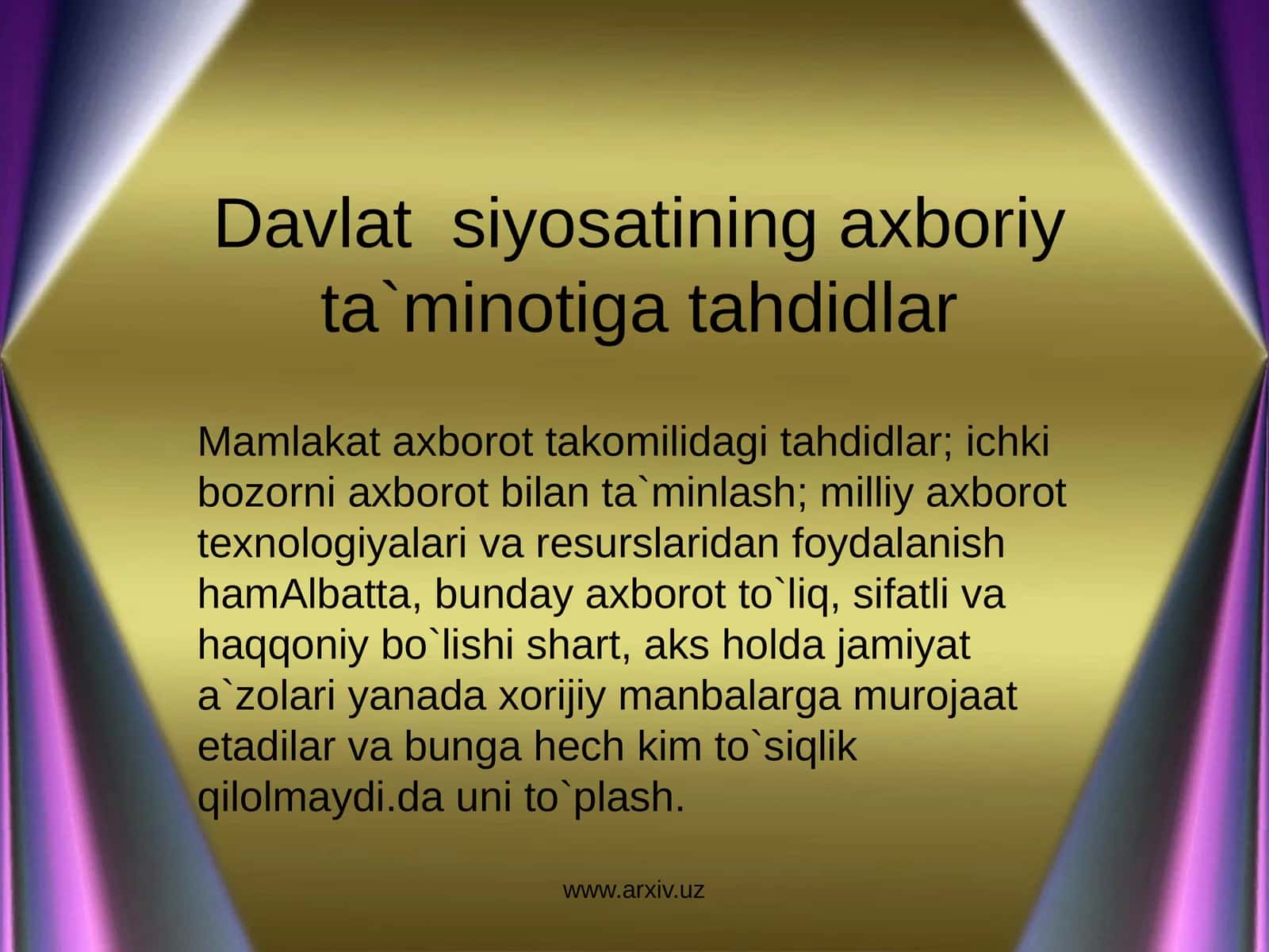 Davlatsiyosatining axboriy ta`minoti gatahdidlar
