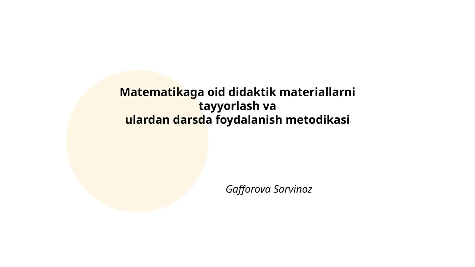 Matematikaga oid didaktik materiallarni tayyorlash va ulardan darsda foydalanish metodikasi