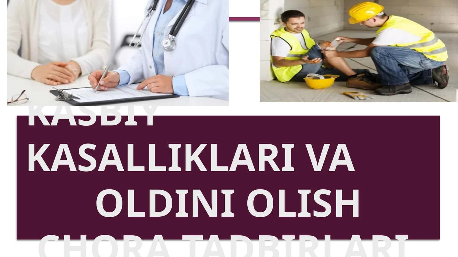 Kasbiykasalliklari va Oldini Olish Chora Tadbirlari