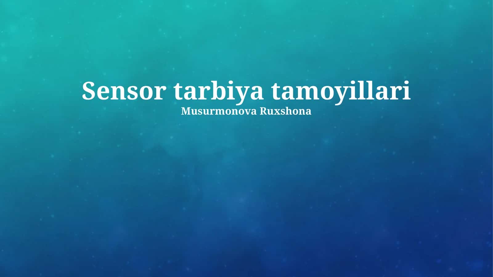 Sensor tarbiya tamoyillari