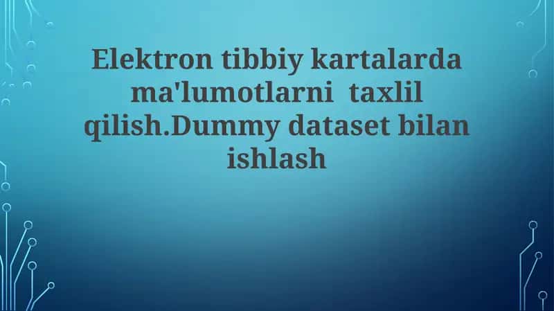 Elektron tibbiy kartalar ma'lumotlarni tahlil qilish