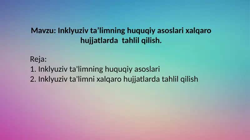 Inklyuziv ta’limning huquqiy asoslari xalqaro hujjatlarda tahlil qilish