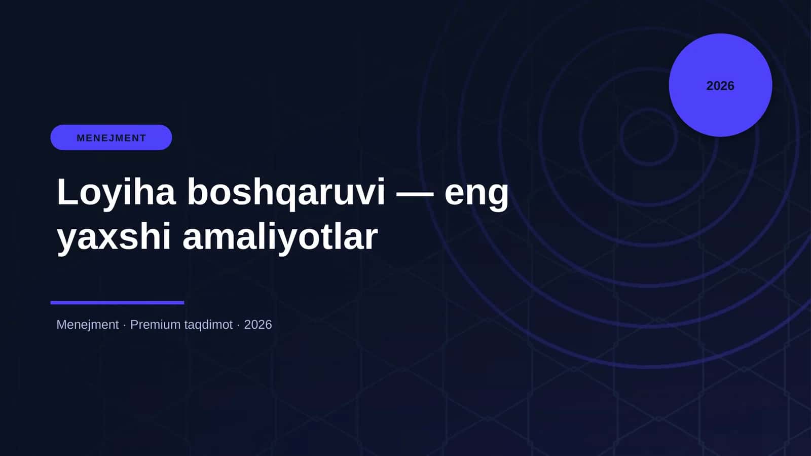 Loyiha boshqaruvi — eng yaxshi amaliyotlar