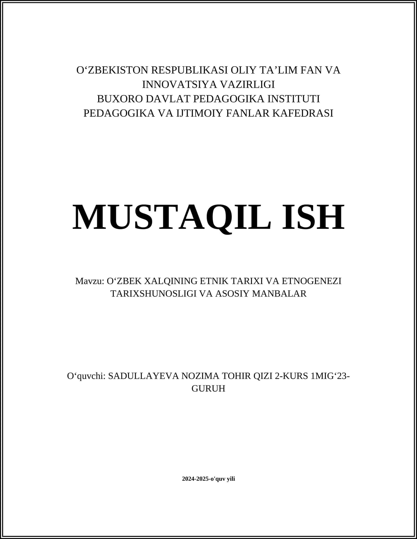 O'ZBEK XALQINING ETNIK TARIXI VA ETNOGENEZI TARIXSHUNOSLIGI VA ASOSIY MANBALAR