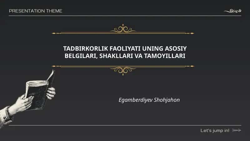 TADBIRKORLIK FAOLIYATI UNING ASOSIY BELGILARI, SHAKLLARI VA TAMOYILLARI