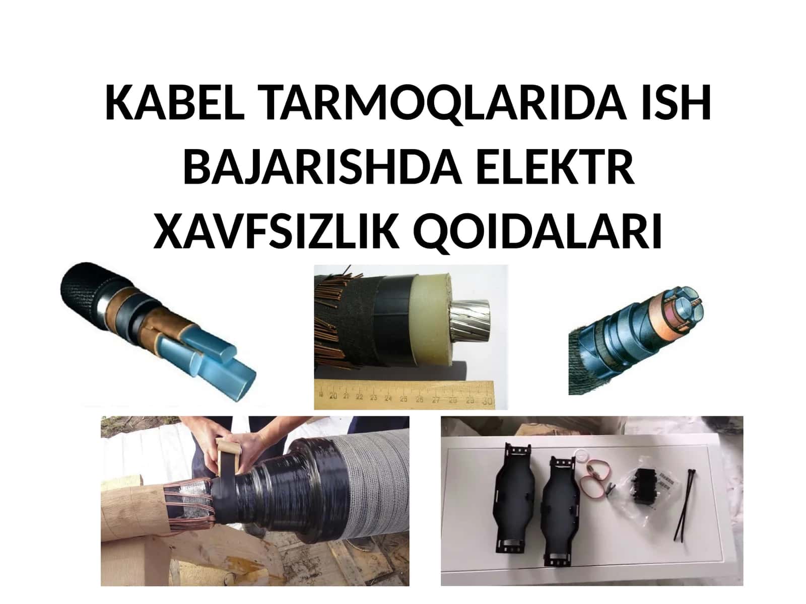 Kabelelektr tarmoqlarida ish bajarishda elektr xavfsizlik qoidalari