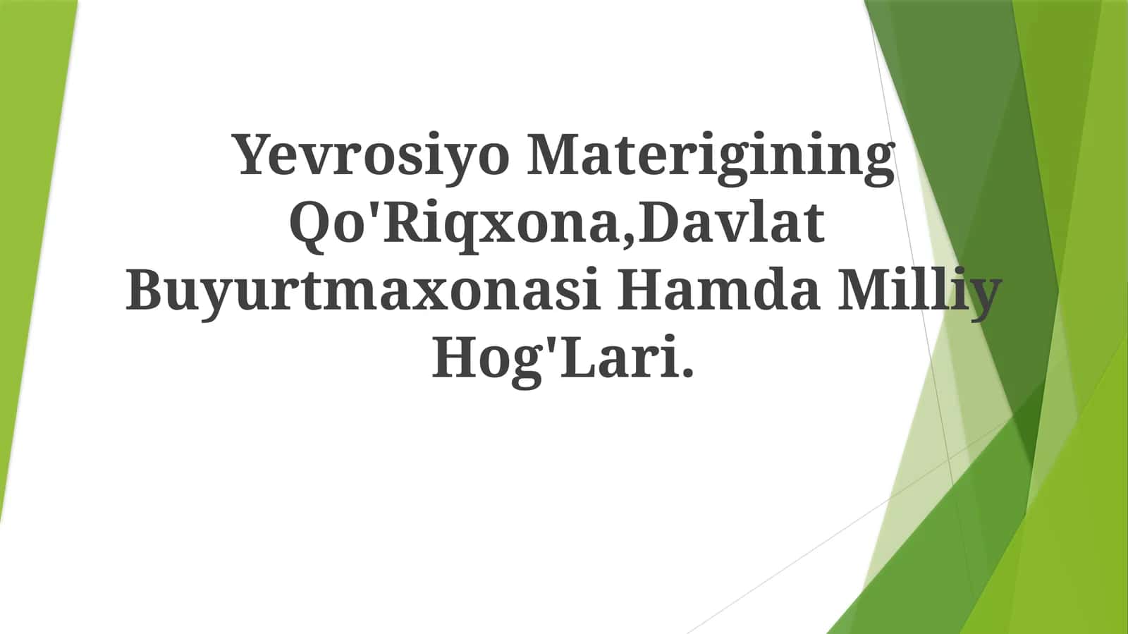 Yevrosiyo Materigining Qo'Riqxona,Davlat Buyurtmaxonasi Hamda MilliyHog'Lari