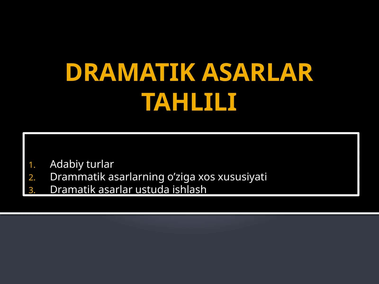 DRAMATIK ASARLAR TAHLILI