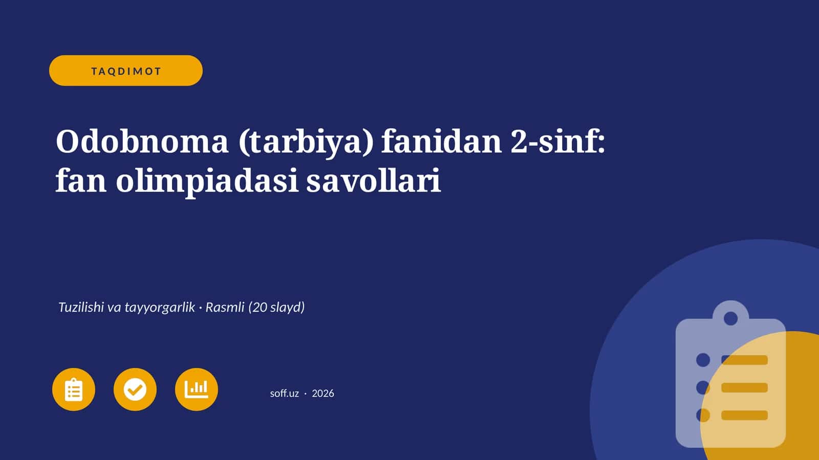 Odobnoma (tarbiya) fanidan 2-sinf: fan olimpiadasi savollari