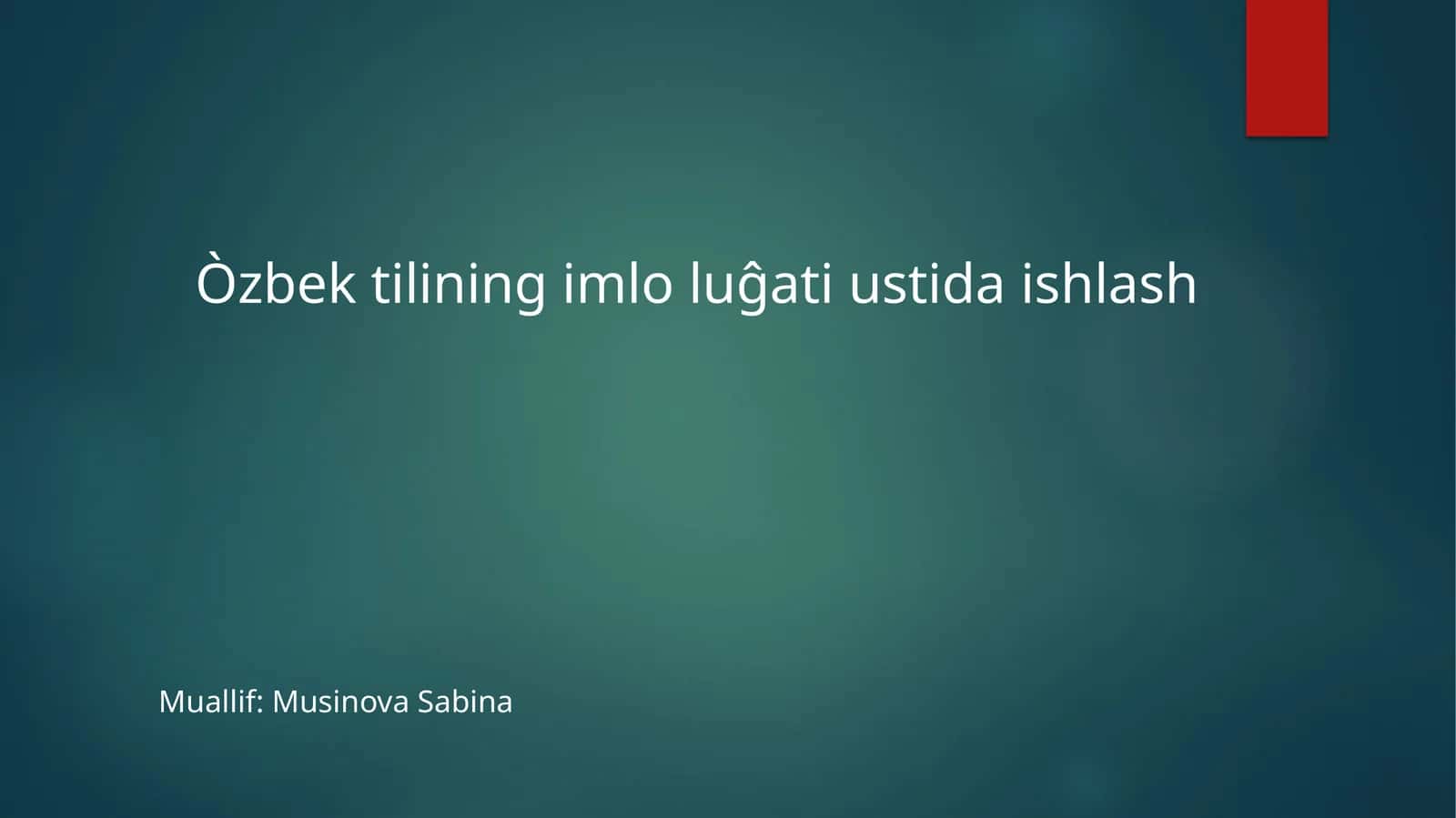 Òzbek tilining imlo luĝati ustida ishlash