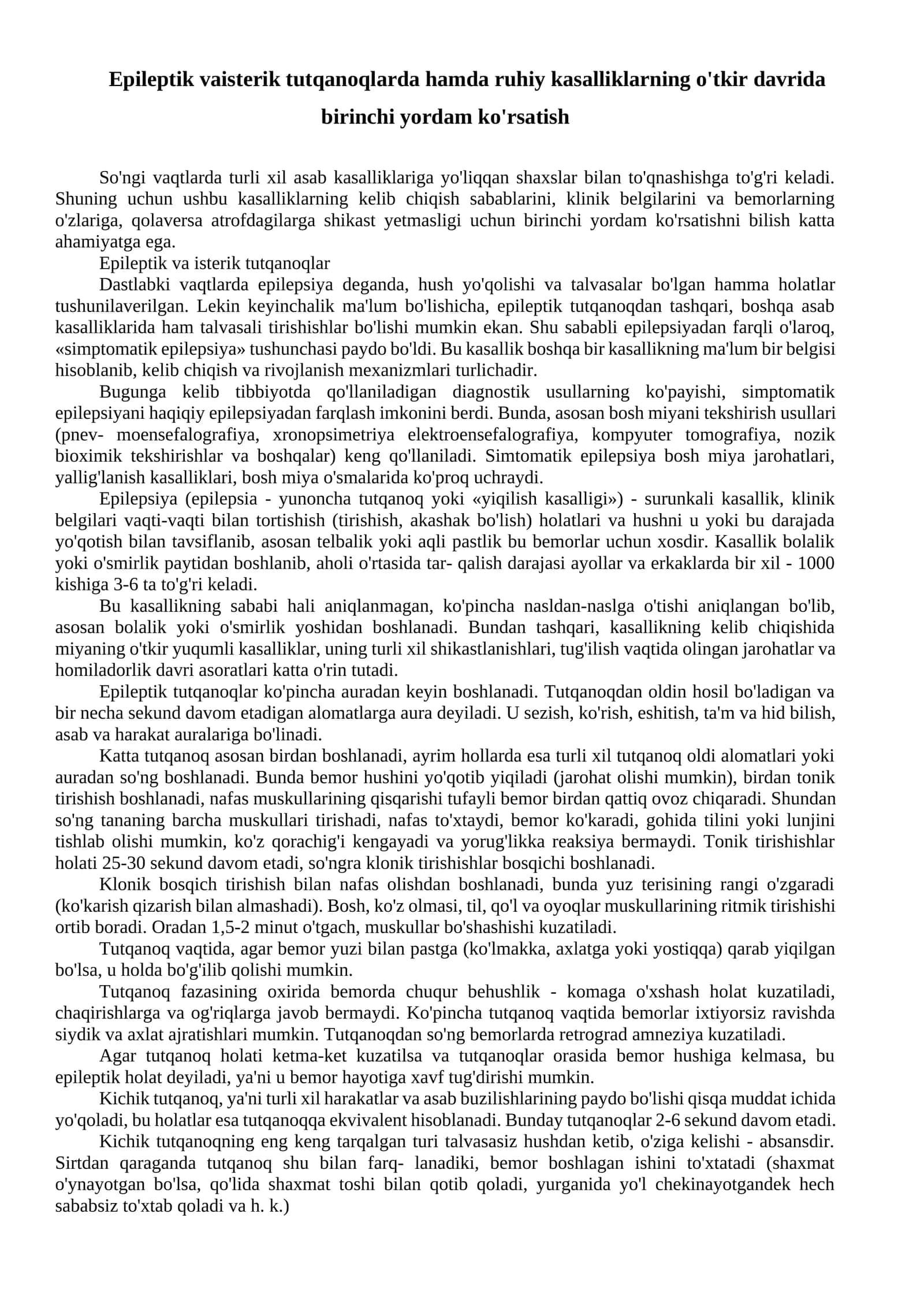 Epileptik vaisterik tutqanoqlarda hamda ruhiy kasalliklarning o'tkir davrida birinchi yordam ko'rsatish