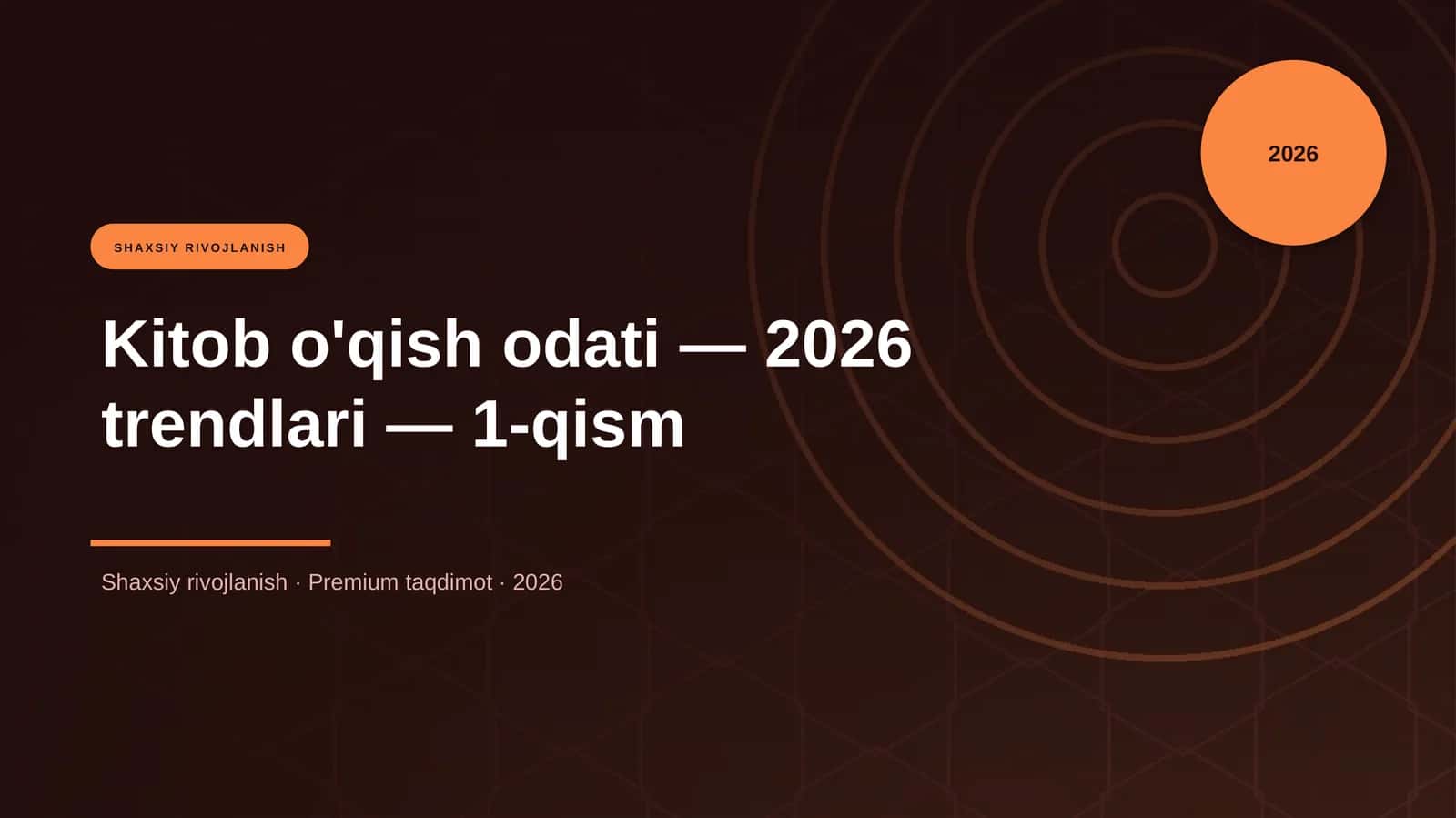 Kitob o'qish odati — 2026 trendlari — 1-qism