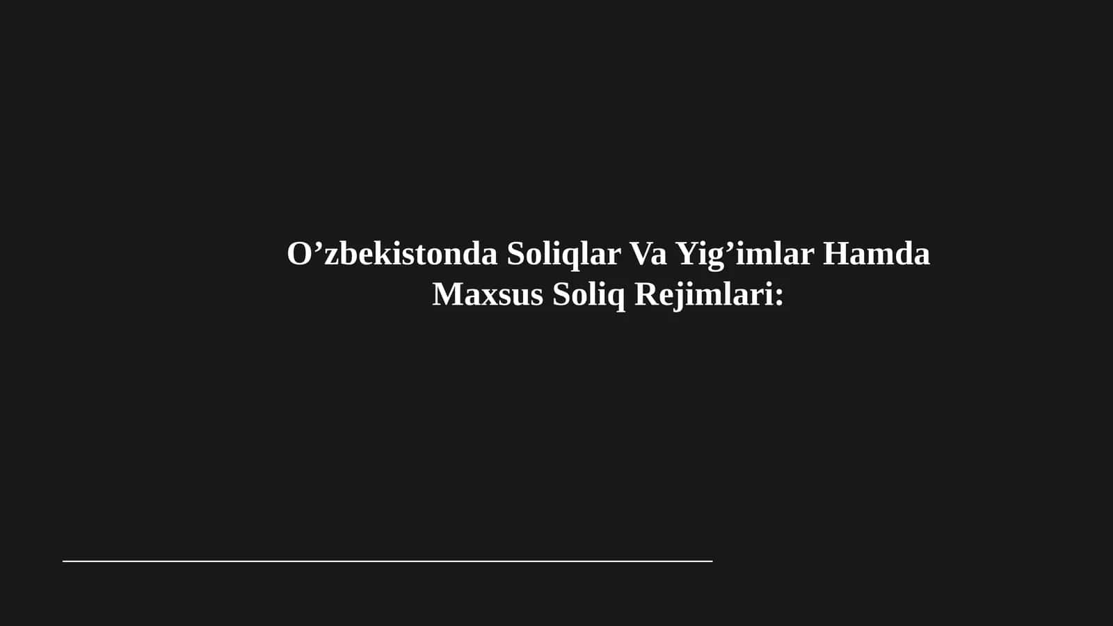 O’zbekistonda Soliqlar Va Yig’imlar Hamda Maxsus Soliq Rejimlari