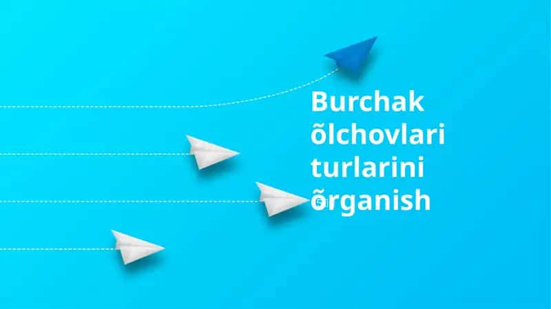 Burchak õlchovlari turlarini õrganish