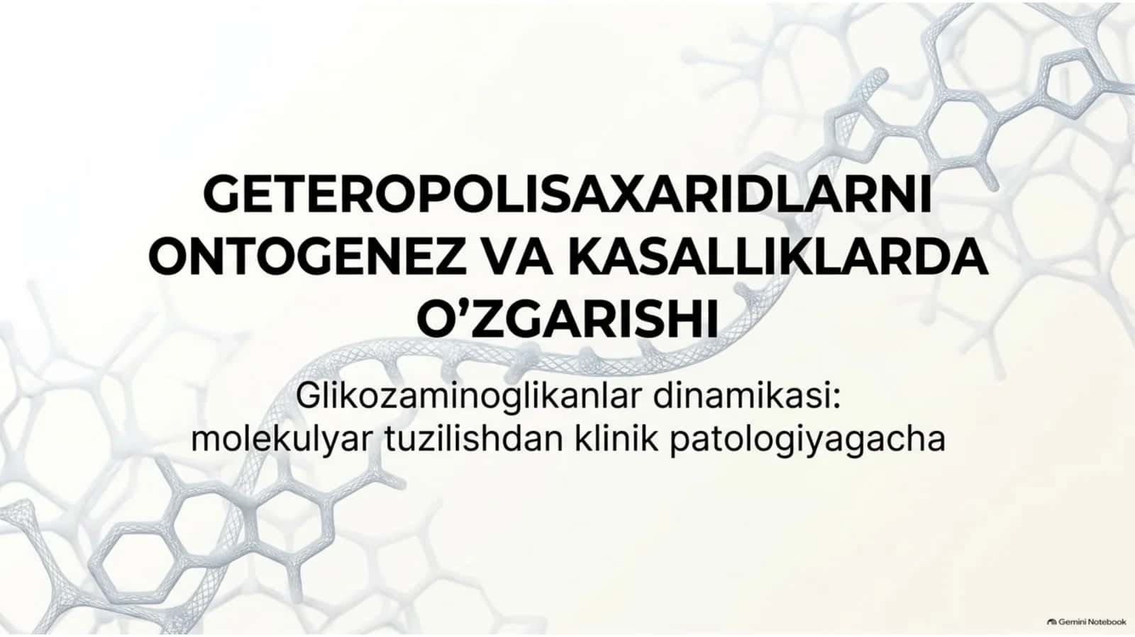 Geteropolisaxaridlarning ontogenez va kasalliklardagi o‘zgarishi — 15 slayd