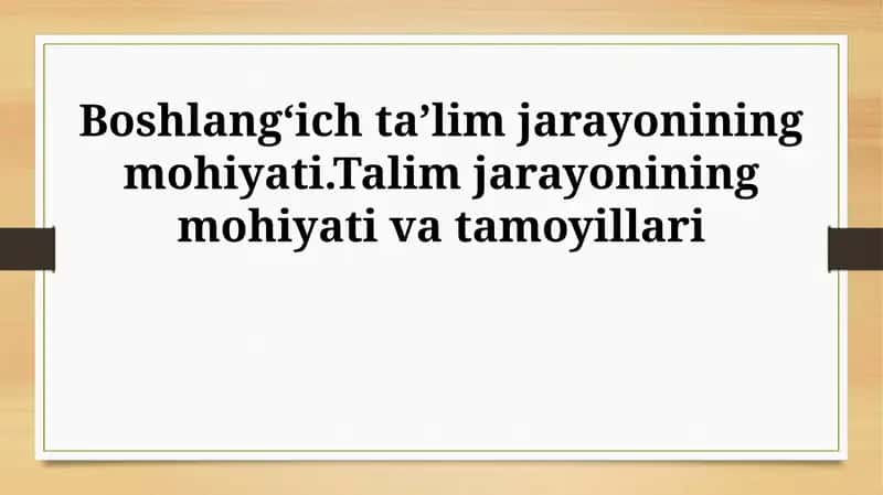 Boshlang'ich ta'lim mohiyati