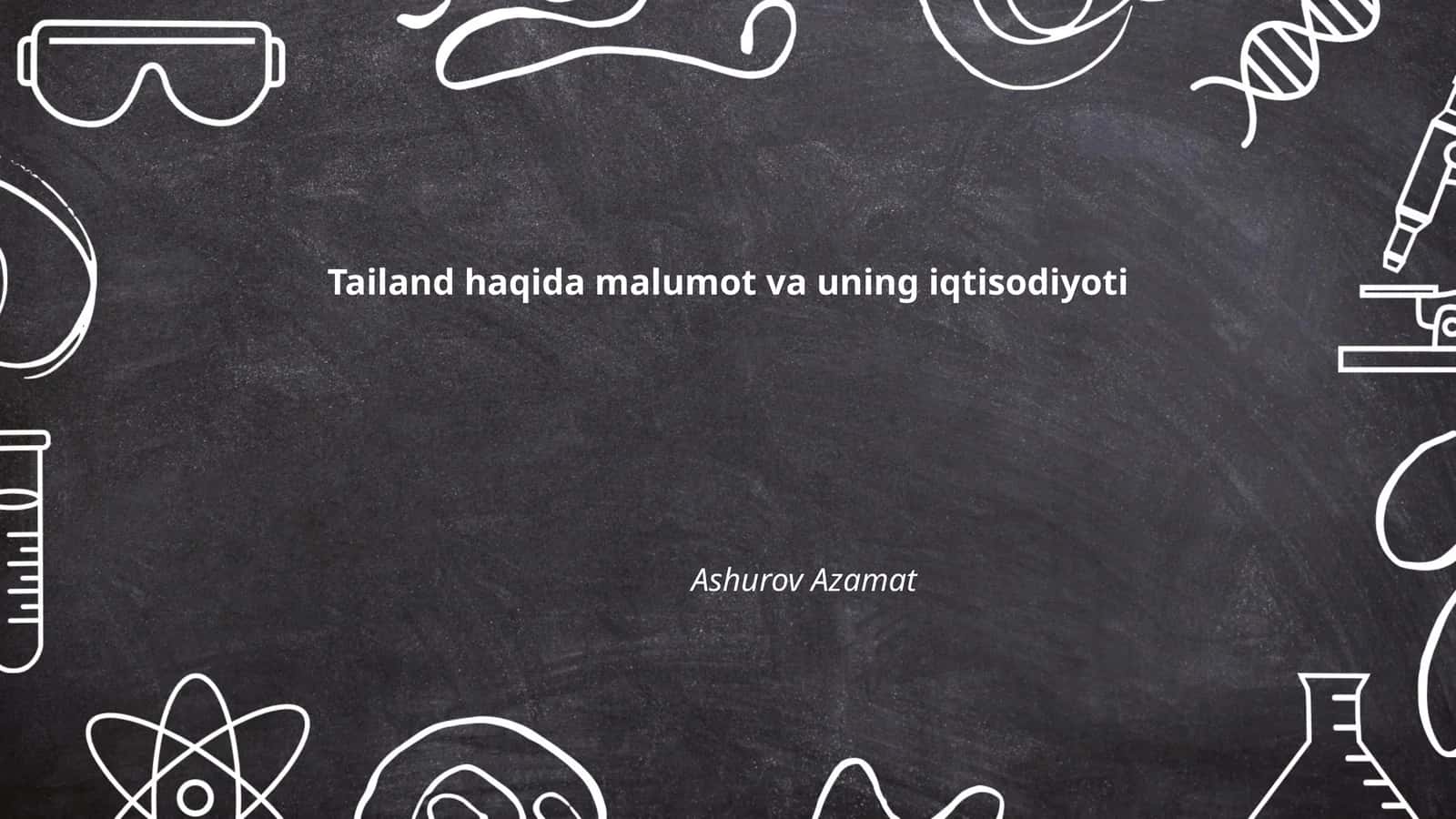 Tailand haqida malumot va uning iqtisodiyoti