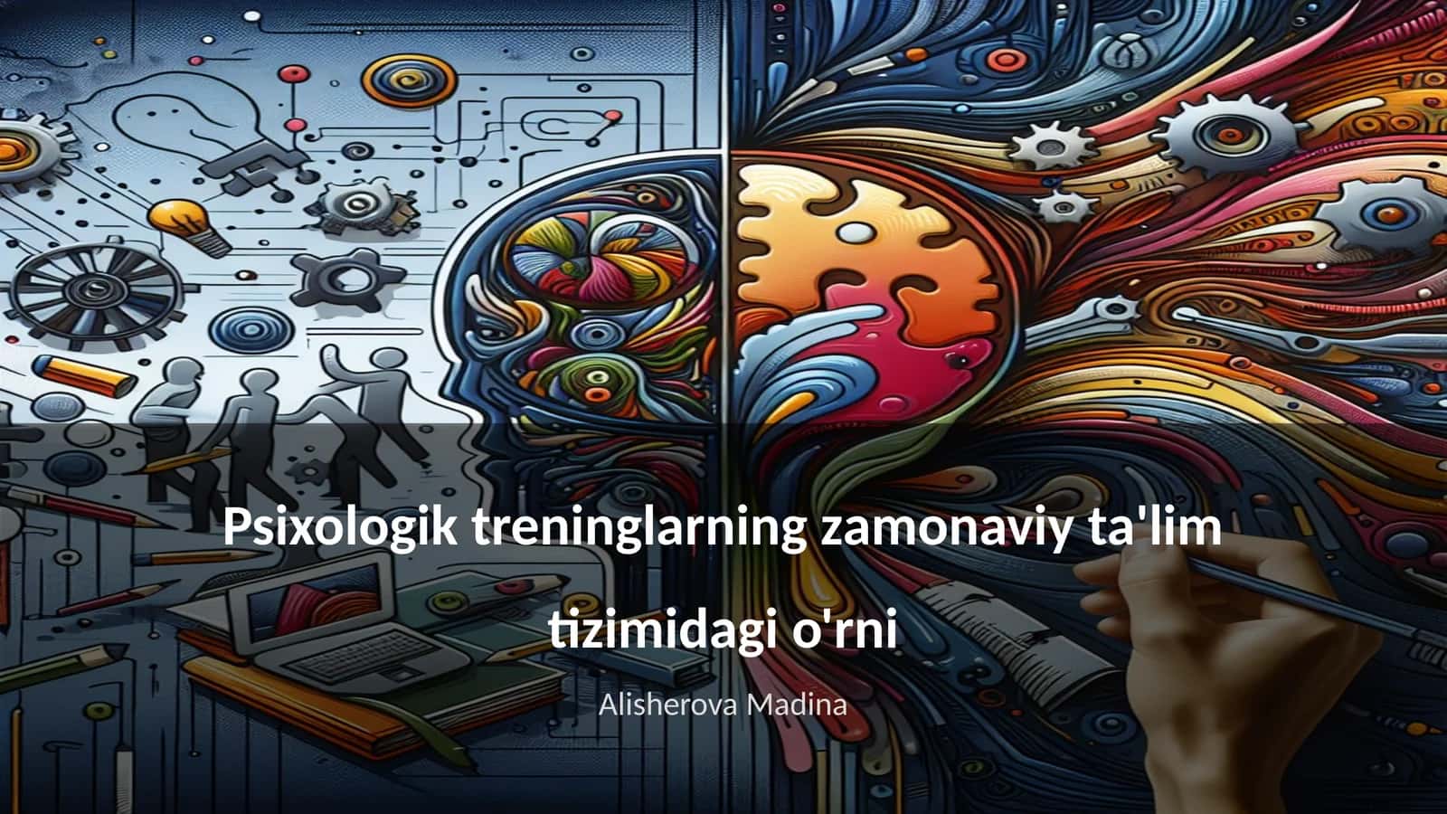 Psixologik treninglarning zamonaviy ta'lim tizimidagi o'rni