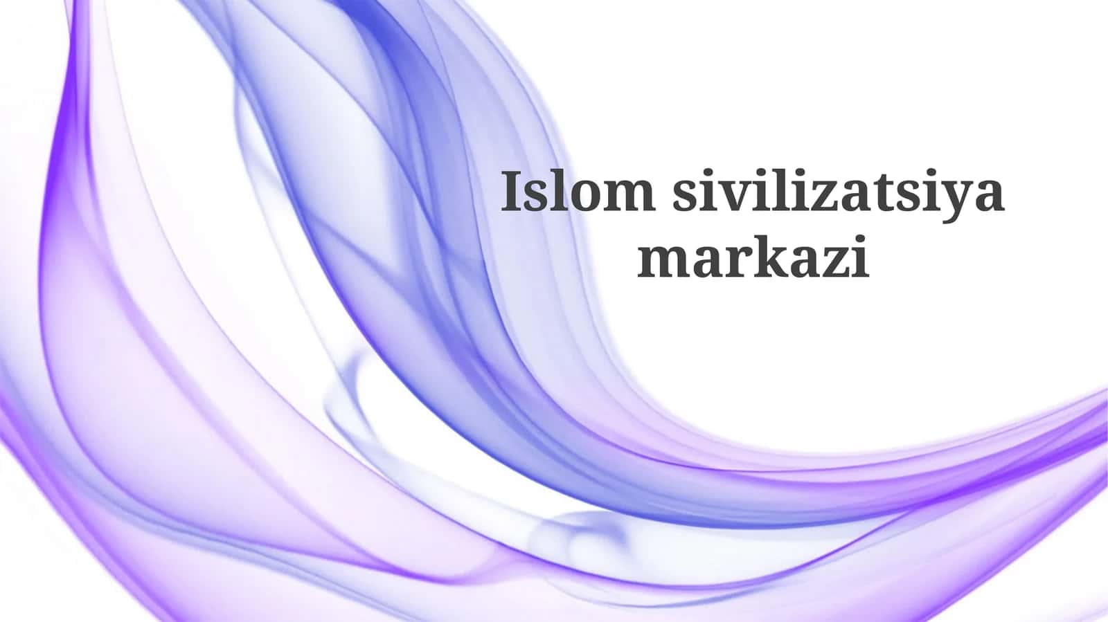 Islom sivilizatsiyasi markazining tarixiy rivoji va geografik ta'siri