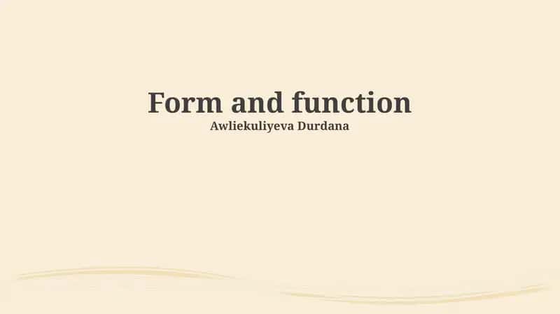 Form and function
