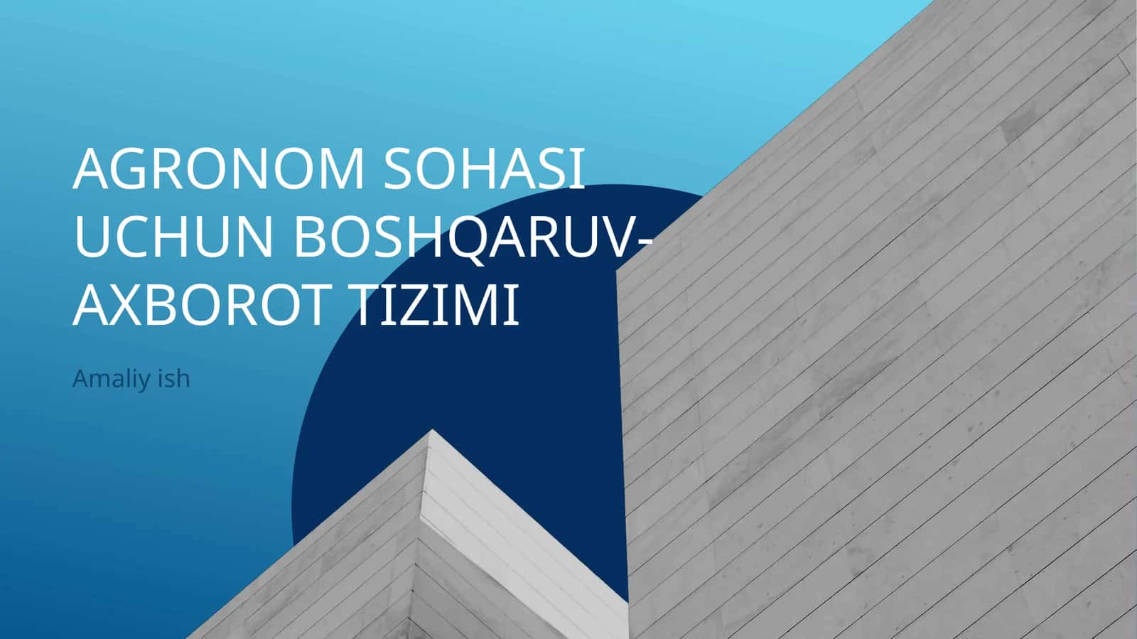 Agronom sohasi uchun boshqaruv- axborot tizimi