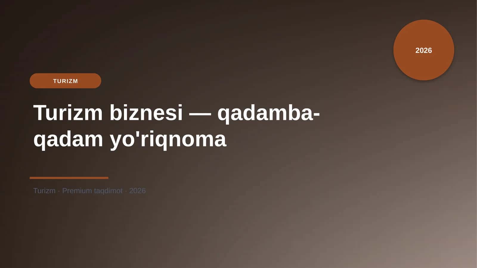 Turizm biznesi — qadamba-qadam yo'riqnoma