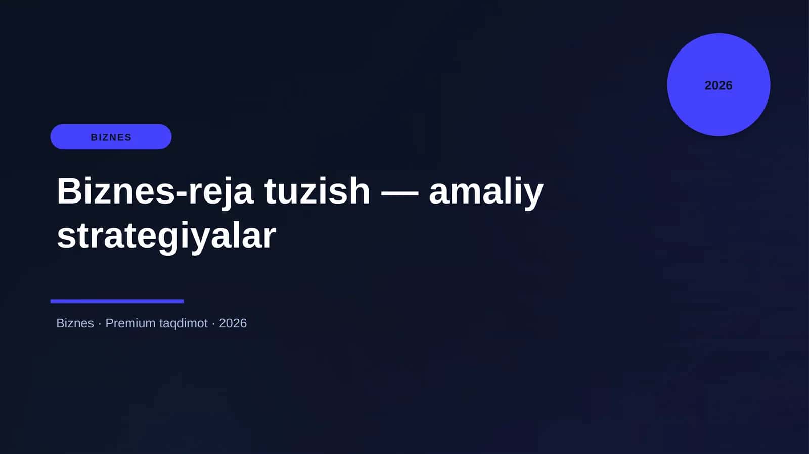 Biznes-reja tuzish — amaliy strategiyalar