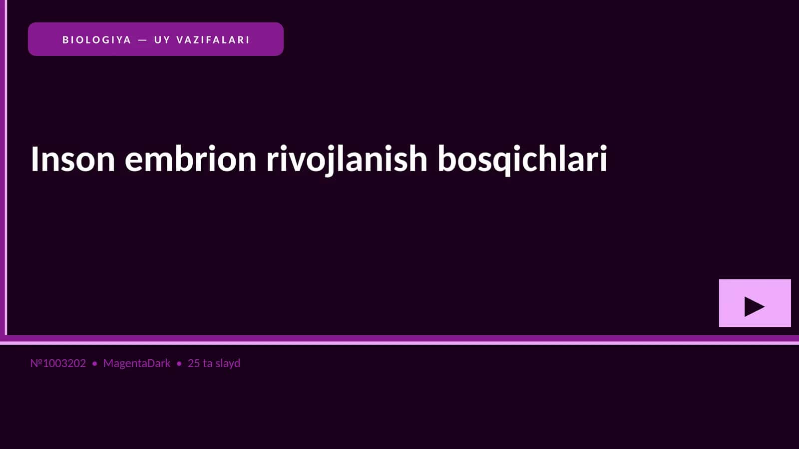 Inson embrion rivojlanish bosqichlari