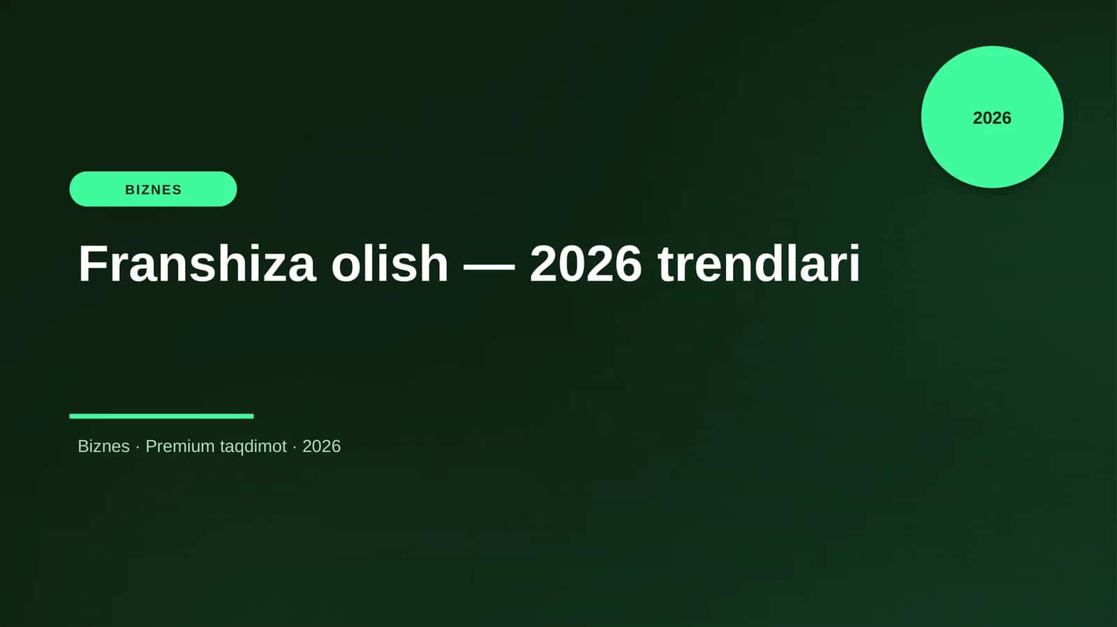 Franshiza olish — 2026 trendlari