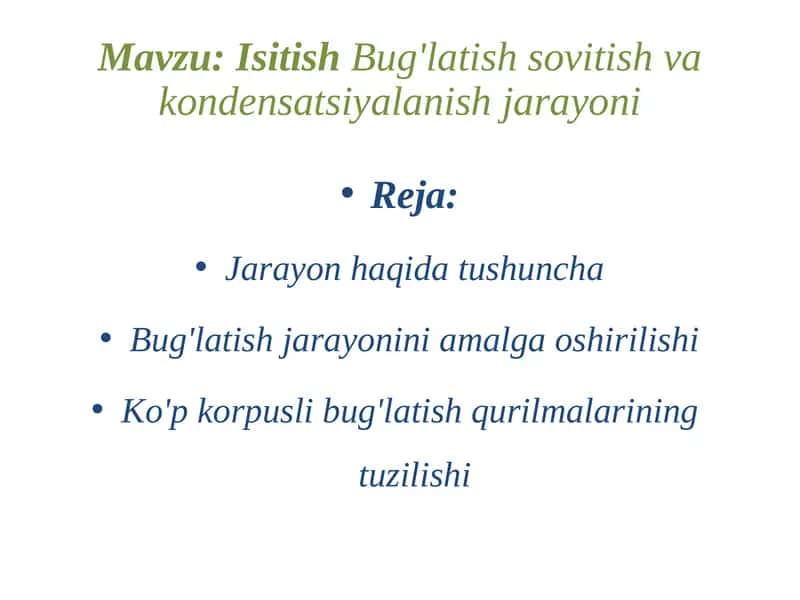 Isitish Bug'latish Sovitish Va Kondeksiya Lanish Jarayoni