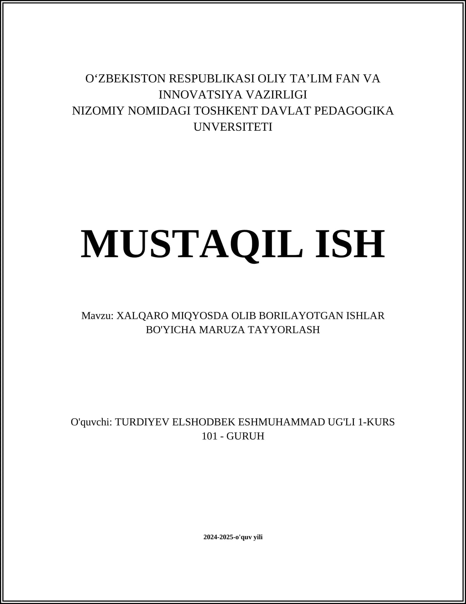 XALQARO MIQYOSDA OLIB BORILAYOTGAN ISHLAR BO'YICHA MARUZA TAYYORLASH