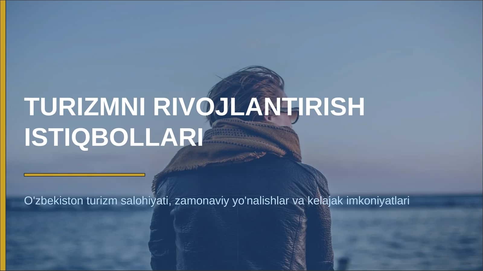 TURIZMNI RIVOJLANTIRISH ISTIQBOLLARI