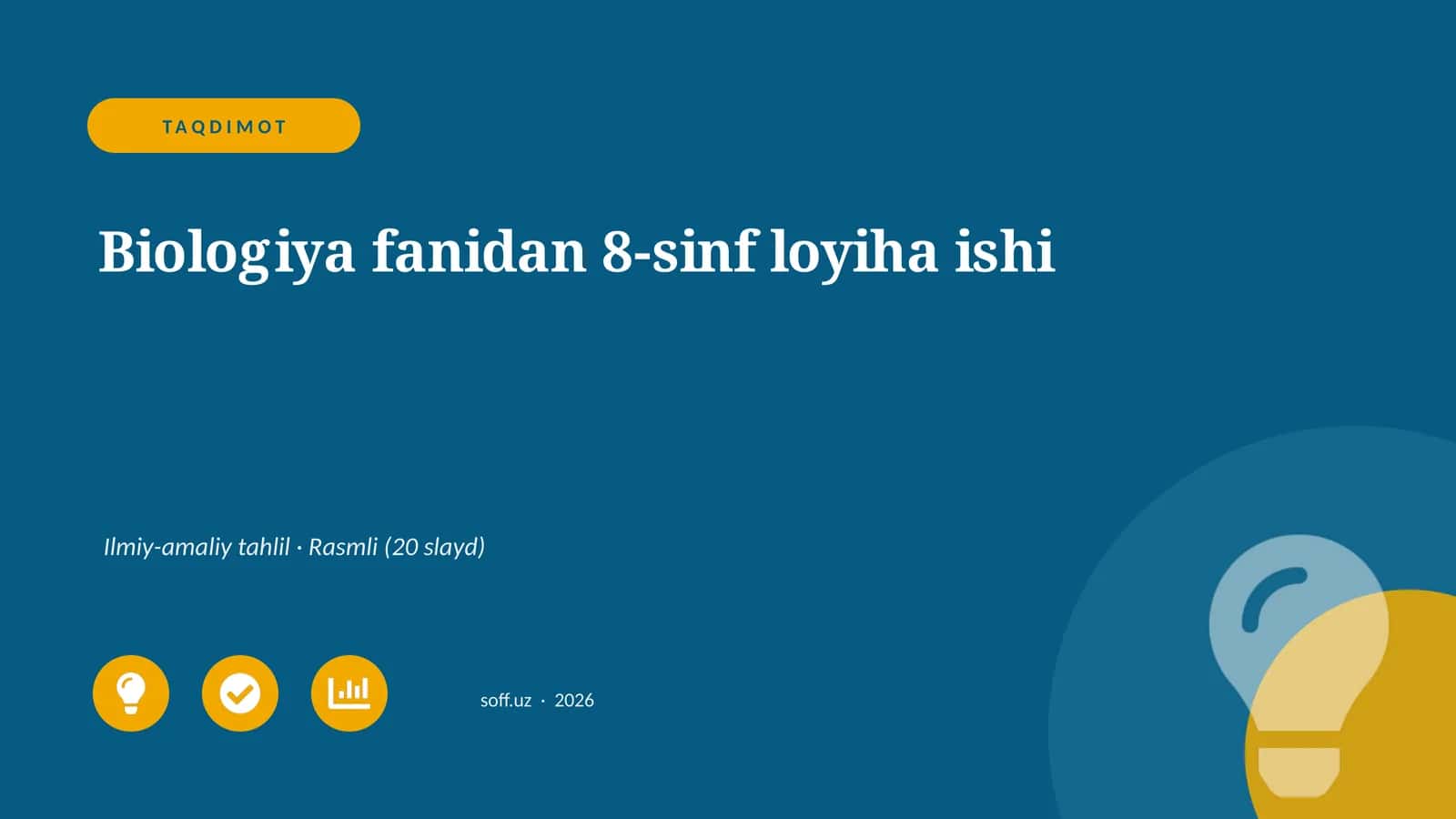 Biologiya fanidan 8-sinf loyiha ishi