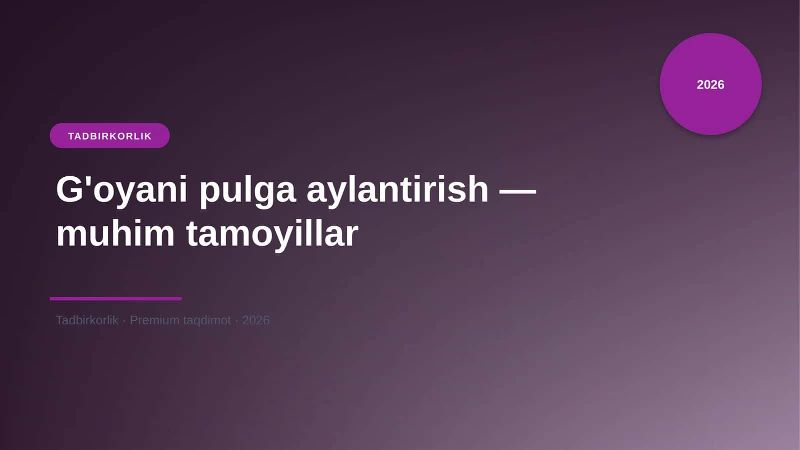 G'oyani pulga aylantirish — muhim tamoyillar