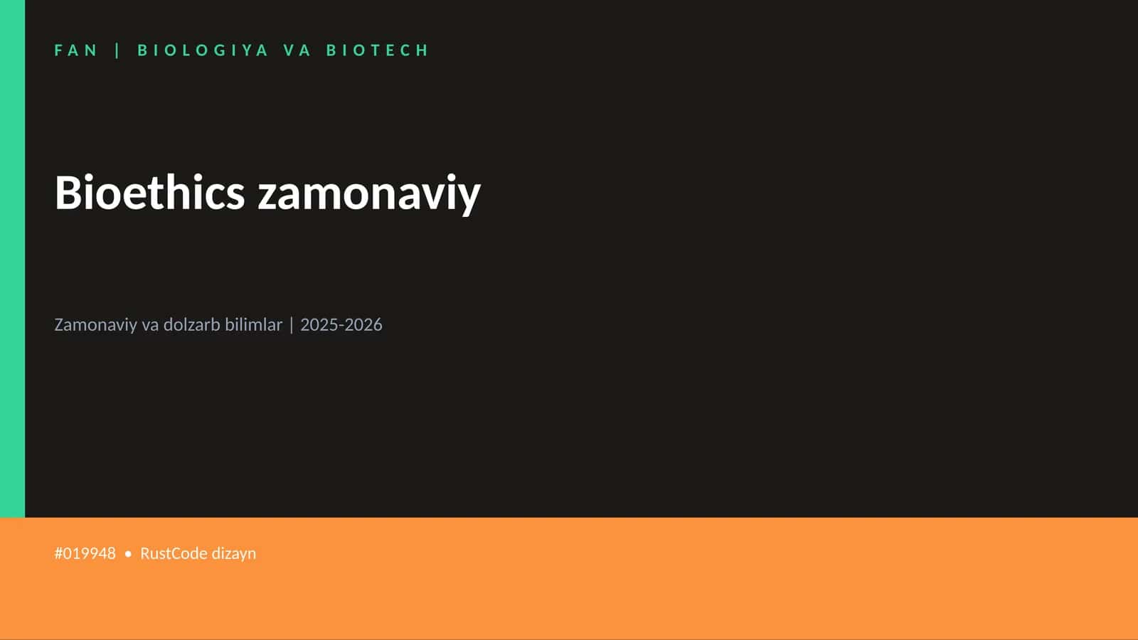Bioethics zamonaviy