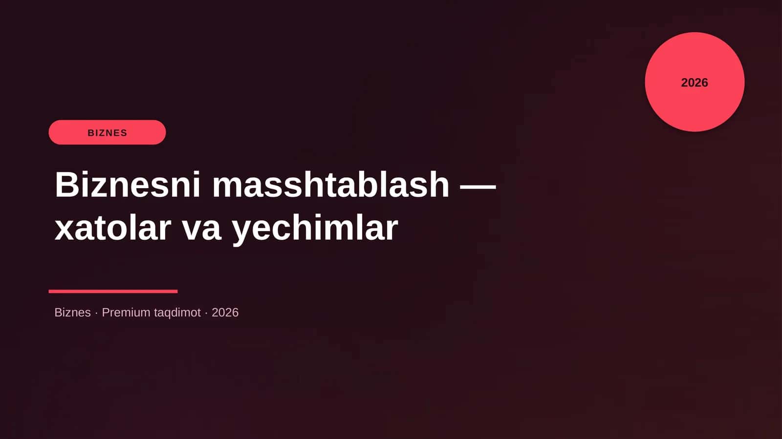Biznesni masshtablash — xatolar va yechimlar