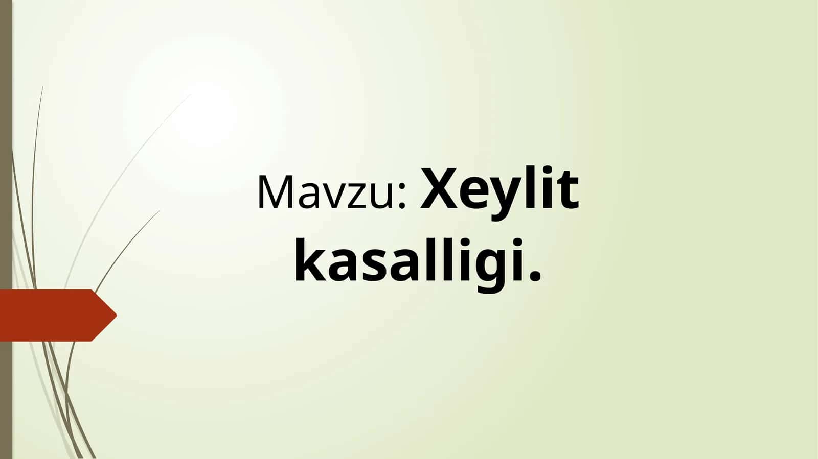 Xeylit kasalligi