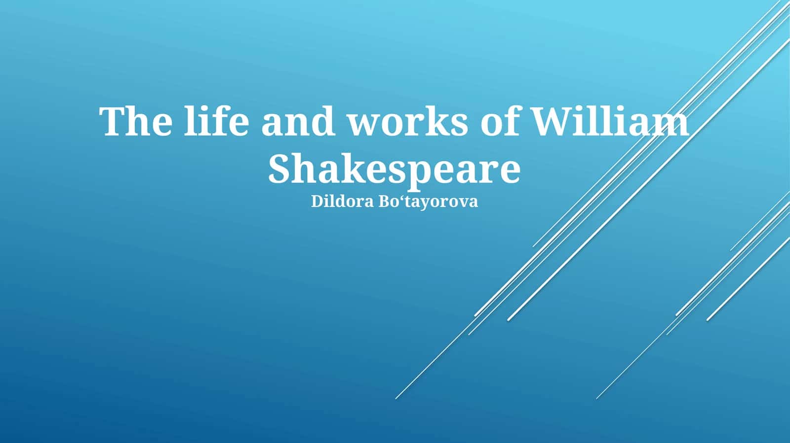 The life and works of William Shakespeare