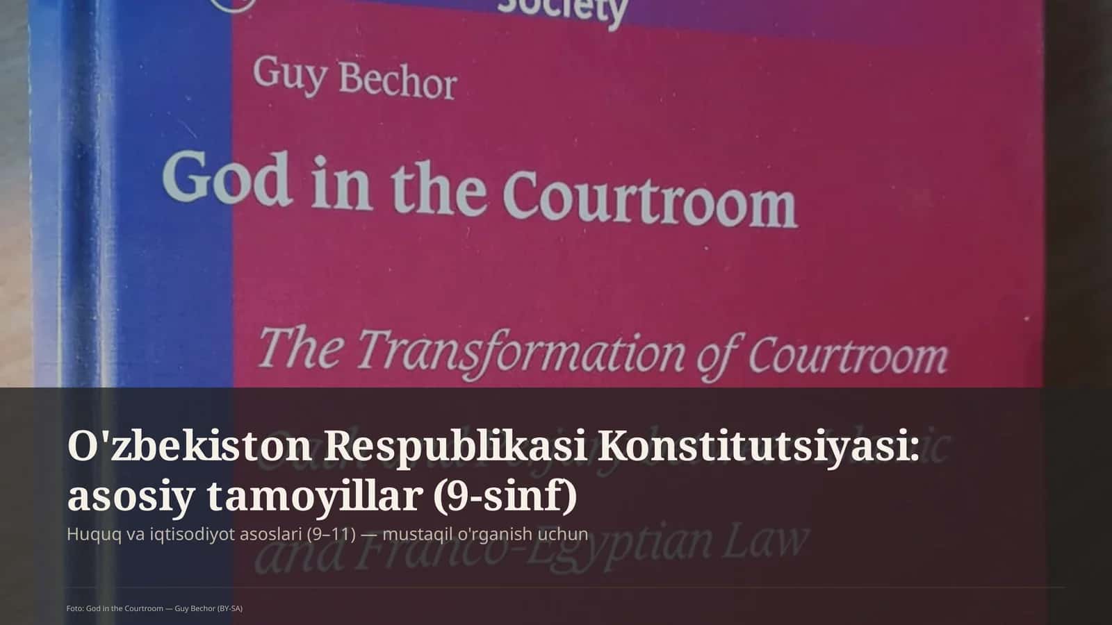 O'zbekiston Respublikasi Konstitutsiyasi: asosiy tamoyillar (9-sinf)