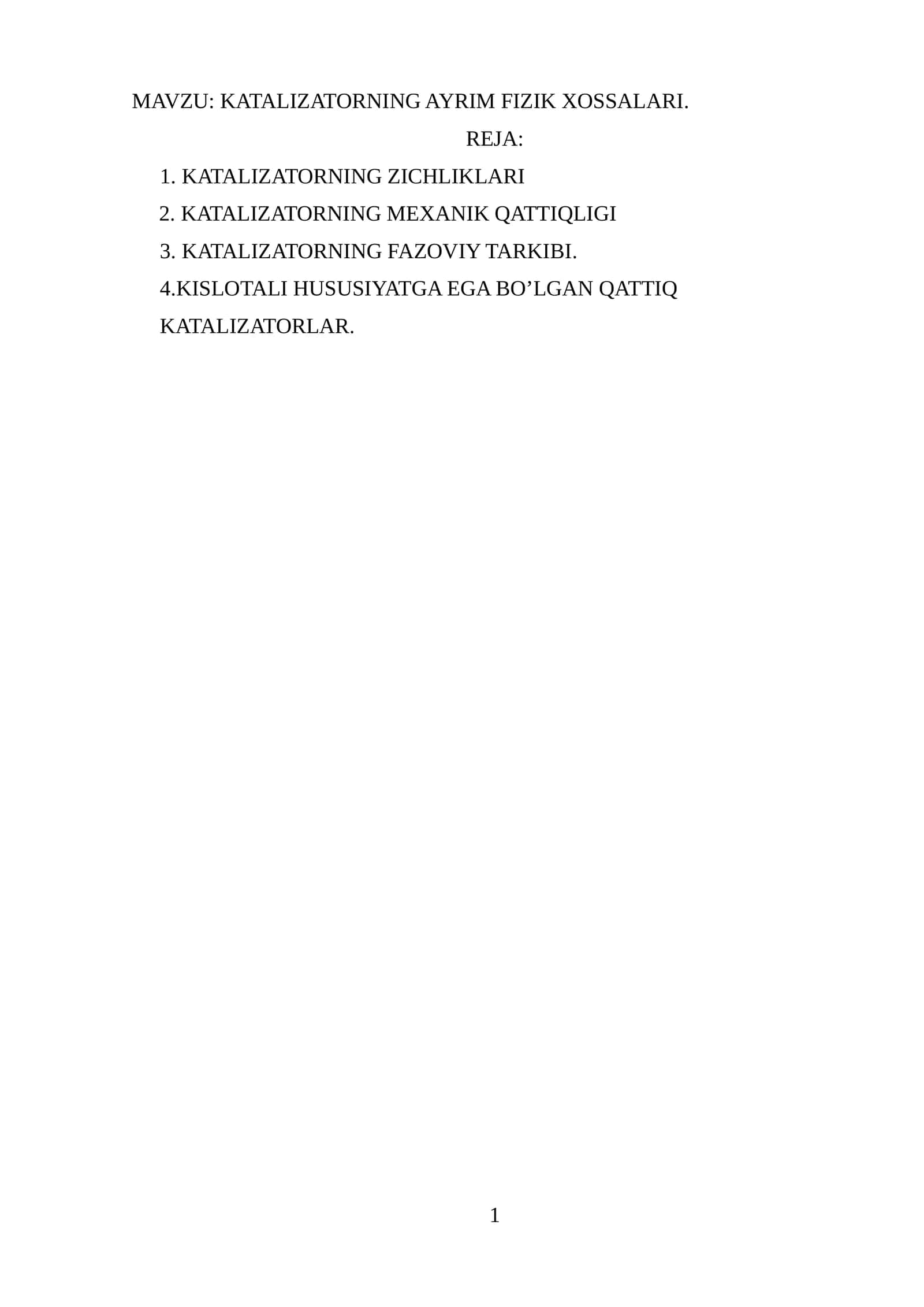 KATALIZATORNING AYRIM FIZIK XOSSALARI.