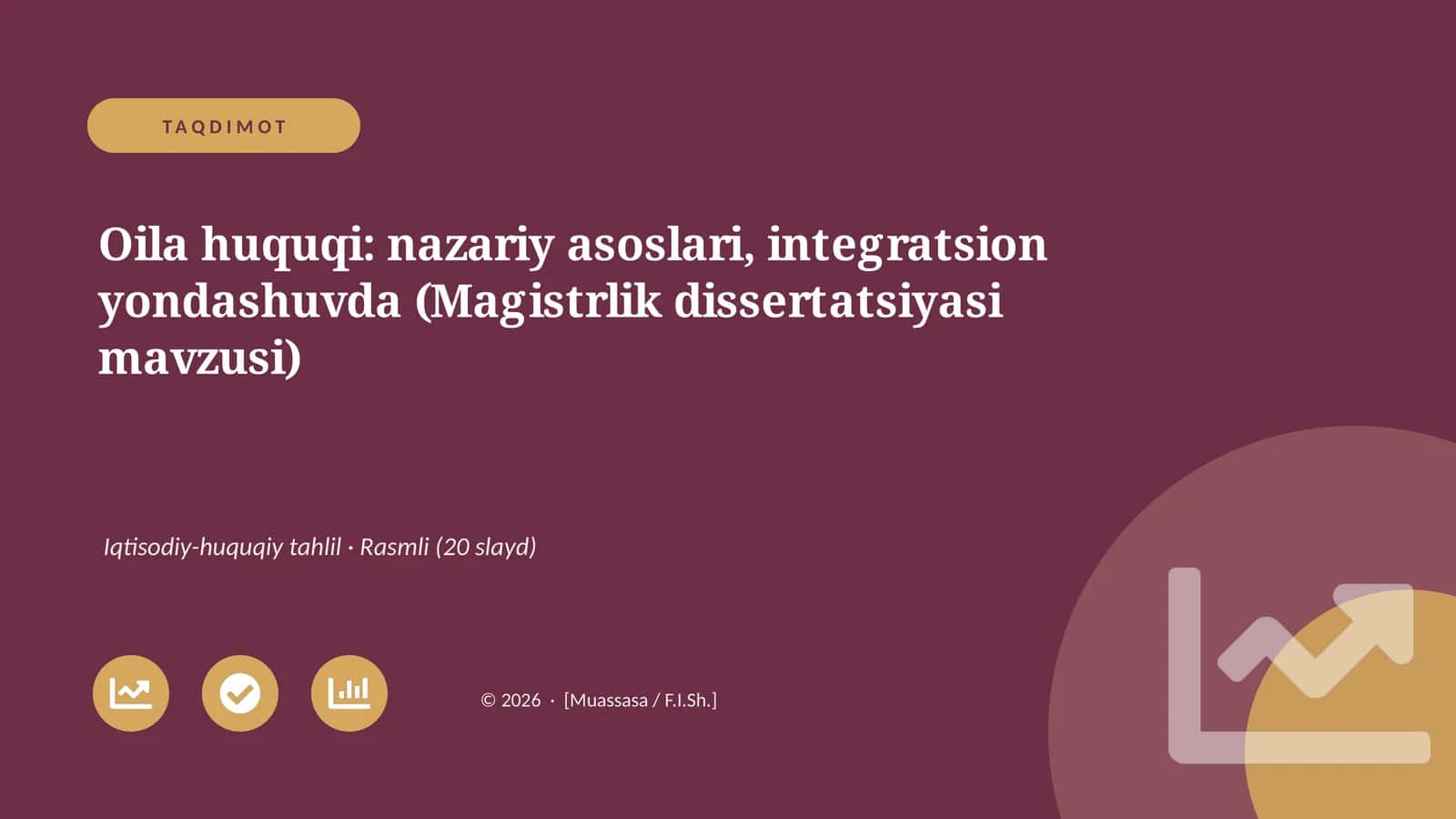 Oila huquqi: nazariy asoslari, integratsion yondashuvda (Magistrlik dissertatsiyasi mavzusi)