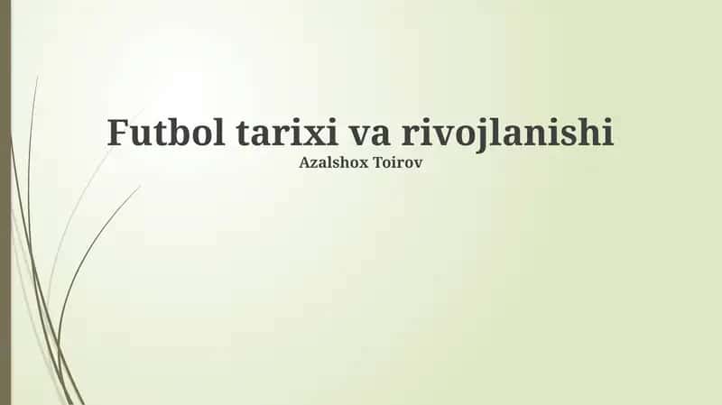 Futbol tarixi va rivojlanishi
