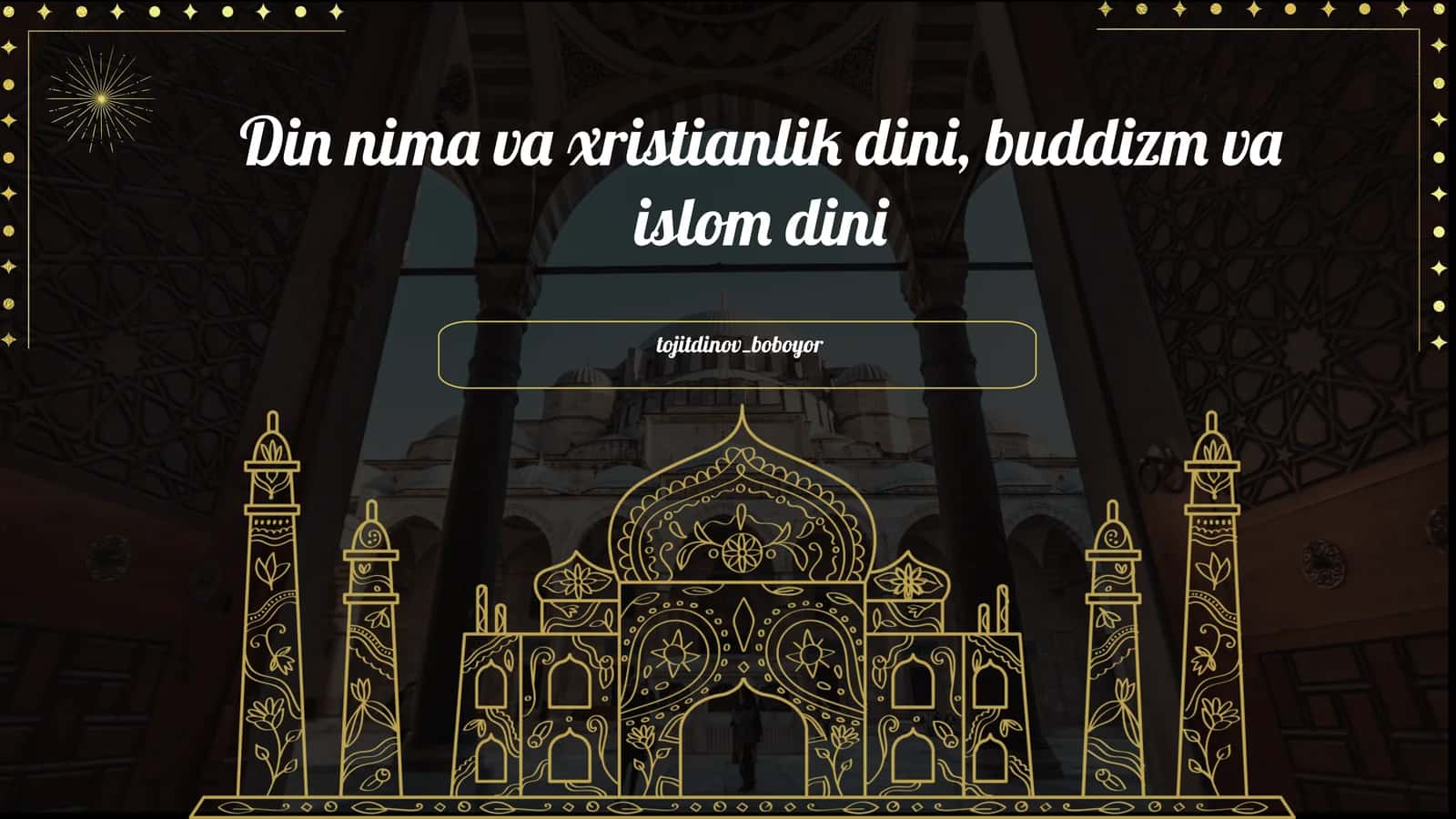 Din nima va xristianlik dini, buddizm va islom dini