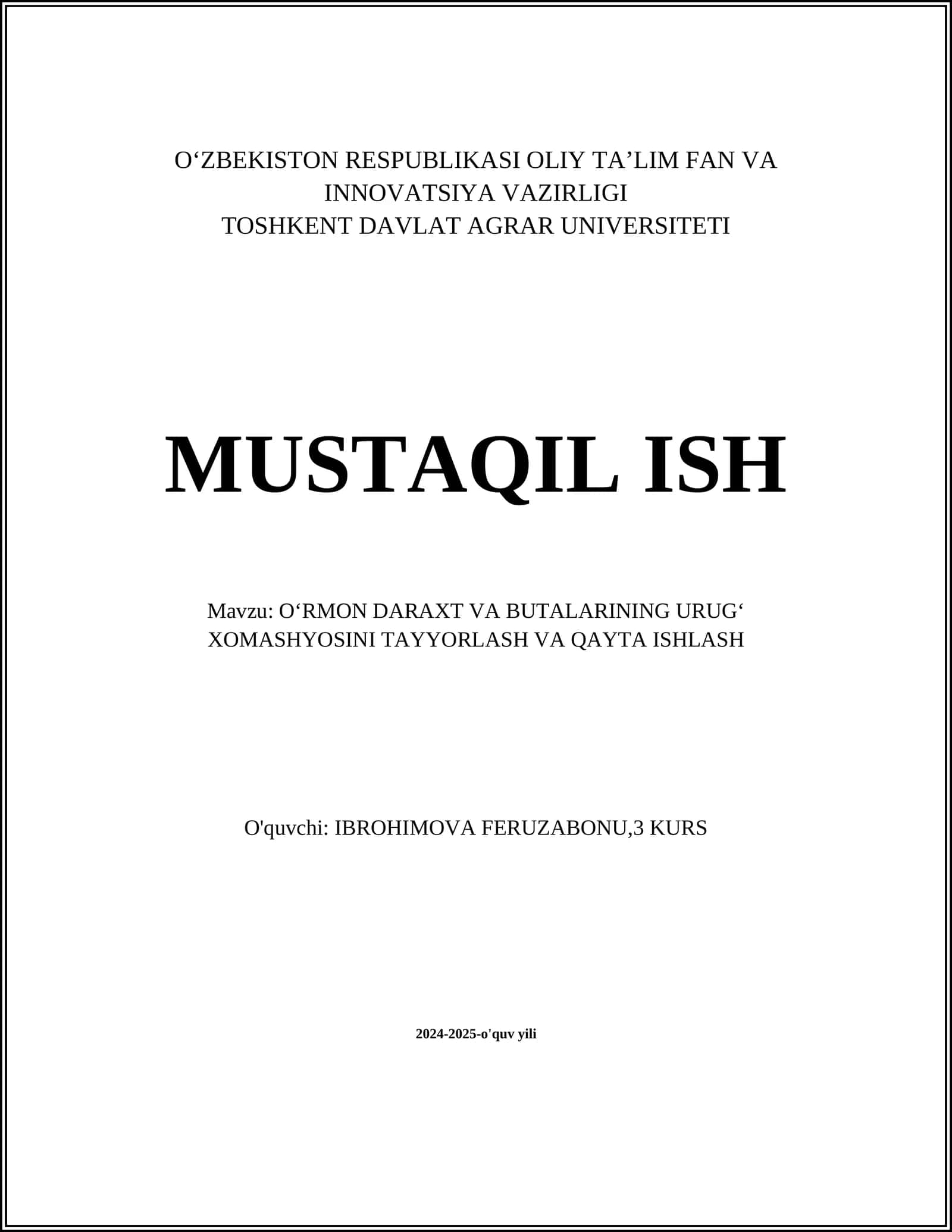 OʻRMON DARAXT VA BUTALARINING URUGʻ XOMASHYOSINI TAYYORLASH VA QAYTA ISHLASH